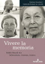 Vivere la memoria: Edith Bruck tra letteratura, cinema, teatro