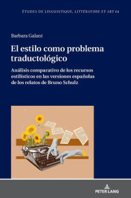 Title: El estilo como problema traductológico. Análisis comparativo de los recursos estilísticos en las versiones españolas de los relatos de Bruno Schulz, Author: Maria Zaleska