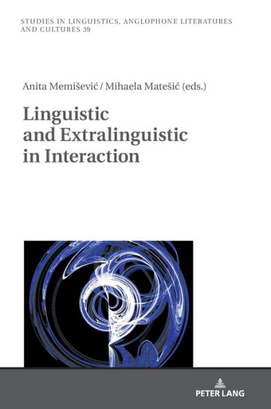 Linguistic and Extralinguistic in Interaction