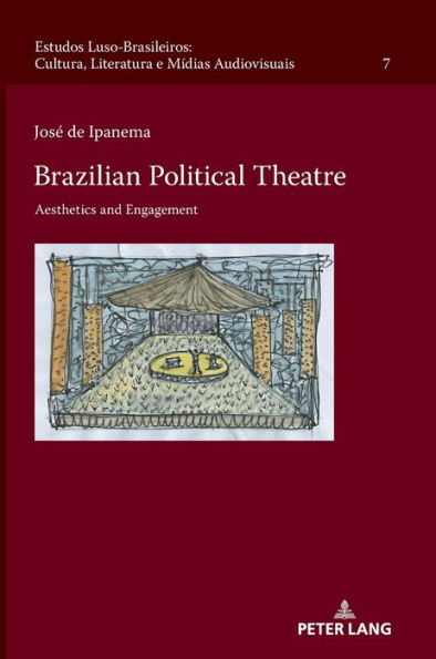 Brazilian Political Theatre: Aesthetics and Engagement