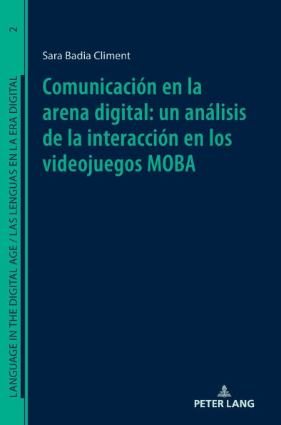 Comunicación en la arena digital: un análisis de la interacción en los videojuegos MOBA