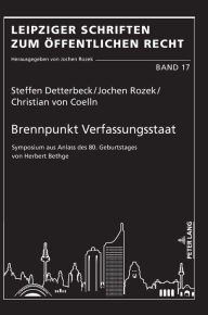 Title: Brennpunkt Verfassungsstaat: Symposium aus Anlass des 80. Geburtstages von Herbert Bethge, Author: Jochen Rozek