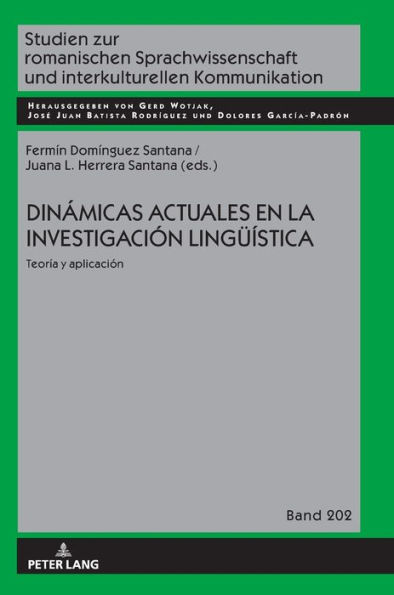 Dinámicas actuales en la investigación lingueística: Teoría y aplicación