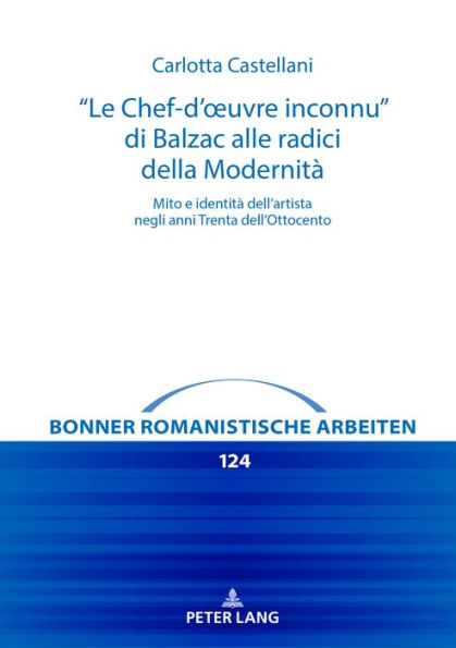 "Le Chef-d'ouvre inconnu" di Balzac alle radici della Modernità: Mito e identità dell'artista negli anni Trenta dell'Ottocento