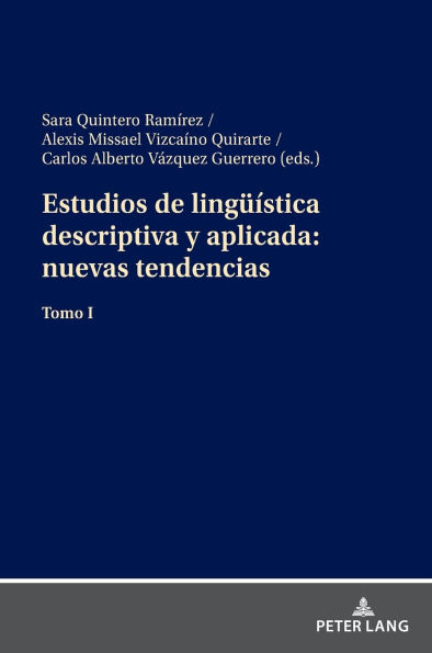 Estudios de lingueística descriptiva y aplicada: nuevas tendencias: Tomo I