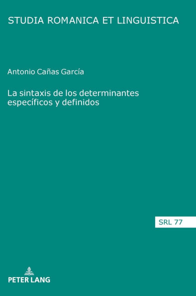 La sintaxis de los determinantes específicos y definidos