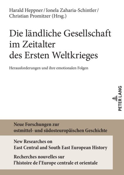 Die laendliche Gesellschaft im Zeitalter des Ersten Weltkrieges: Herausforderungen und ihre emotionalen Folgen