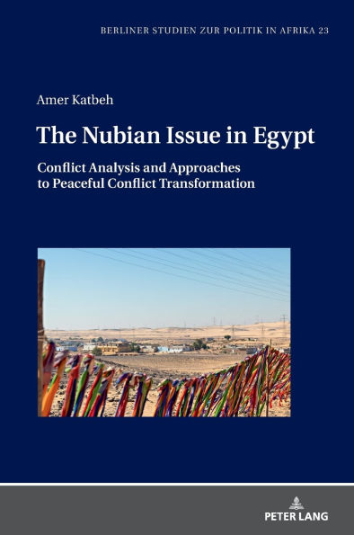 The Nubian Issue in Egypt: Conflict Analysis and Approaches to Peaceful Conflict Transformation