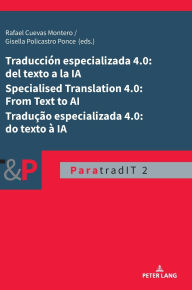Title: Traducción especializada 4.0: del texto a la IA / Specialised Translation 4.0: From Text to AI / Tradução especializada 4.0: do texto à IA, Author: José Yuste Frías