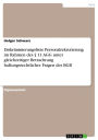 Diskriminierungsfreie Personalrekrutierung im Rahmen des § 11 AGG unter gleichzeitiger Betrachtung haftungsrechtlicher Fragen des BGB