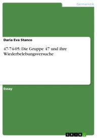 Title: 47-74-05: Die Gruppe 47 und ihre Wiederbelebungsversuche, Author: Daria Eva Stanco