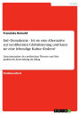 Erd-Demokratie - Ist sie eine Alternative zur neoliberalen Globalisierung und kann sie eine lebendige Kultur fördern?: Literaturanalyse der politischen Theorie und ihre praktische Anwendung im Alltag