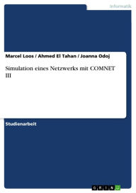 Title: Simulation eines Netzwerks mit COMNET III, Author: Marcel Loos