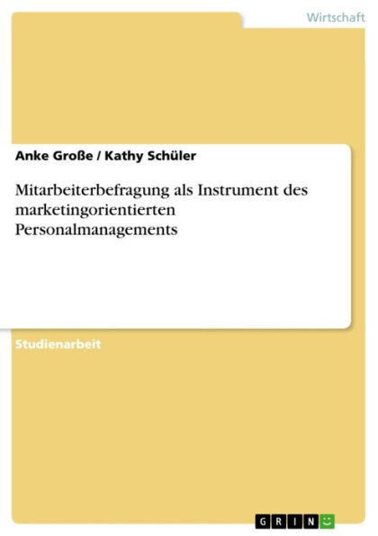 Mitarbeiterbefragung als Instrument des marketingorientierten Personalmanagements