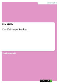 Title: Das Thüringer Becken, Author: Eric Mühle