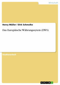 Title: Das Europäische Währungssytem (EWS), Author: Henry Müller