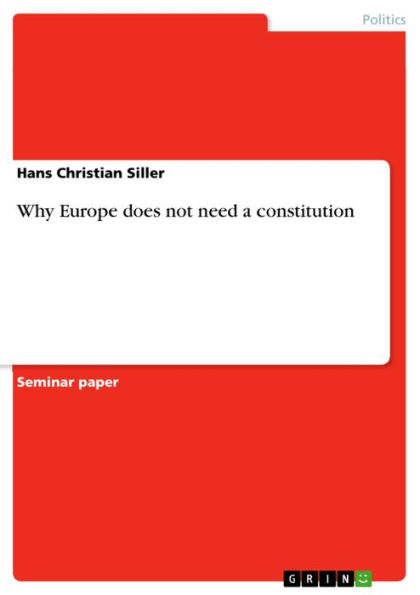 Why Europe does not need a constitution