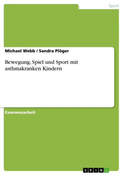 Bewegung, Spiel und Sport mit asthmakranken Kindern