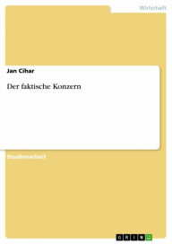 Title: Der faktische Konzern, Author: Jan Cihar