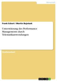 Title: Unterstützung des Performance Managements durch Telematikanwendungen, Author: Frank Eckert