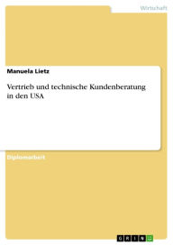 Title: Vertrieb und technische Kundenberatung in den USA, Author: Manuela Lietz