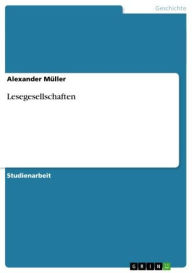 Title: Lesegesellschaften, Author: Alexander Müller