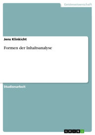 Title: Formen der Inhaltsanalyse, Author: Jens Klinkicht