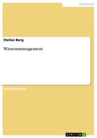 Title: Wissensmanagement, Author: Stefan Berg