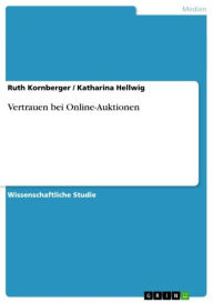 Title: Vertrauen bei Online-Auktionen, Author: Ruth Kornberger