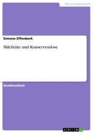 Title: Milchtüte und Konservendose, Author: Simone Effenberk