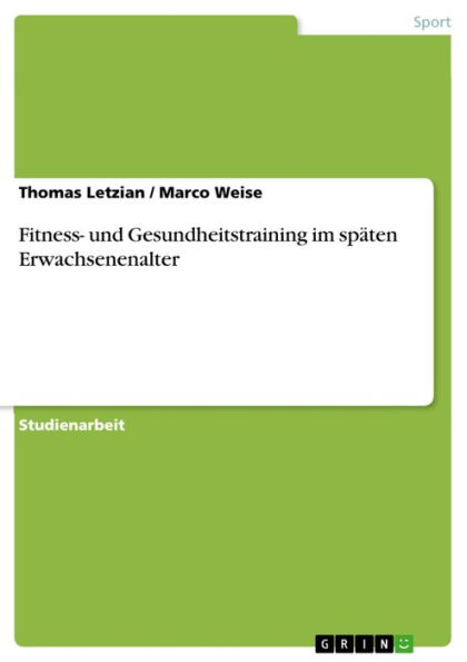 Fitness- und Gesundheitstraining im späten Erwachsenenalter