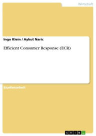 Title: Efficient Consumer Response (ECR), Author: Ingo Klein