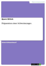 Title: Präparation eines Schweineauges, Author: Bjoern Wittich