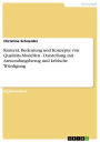 Kontext, Bedeutung und Konzepte von Qualitäts-Modellen - Darstellung mit Anwendungsbezug und kritische Würdigung: Darstellung mit Anwendungsbezug und kritische Würdigung