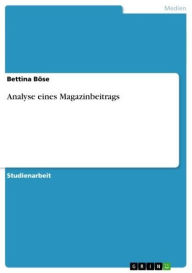 Title: Analyse eines Magazinbeitrags, Author: Bettina Böse