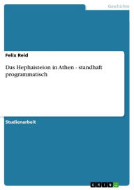 Title: Das Hephaisteion in Athen - standhaft programmatisch: standhaft programmatisch, Author: Felix Reid