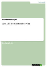 Title: Lese- und Rechtschreibstörung, Author: Susanne Berlingen