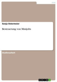 Title: Besteuerung von Minijobs, Author: Sonja Ostermeier