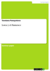 Title: Lorca y el flamenco, Author: Tzvetana Panayotova