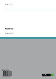 Title: Rechtsrock in Deutschland. Geschichte, Entwicklung, Ursachen, Motive und Funktionen, Author: Markus Korn