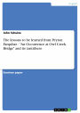 The lessons to be learned from Peyton Farquhar - 'An Occurrence at Owl Creek Bridge' and its (anti)hero: 'An Occurrence at Owl Creek Bridge' and its (anti)hero