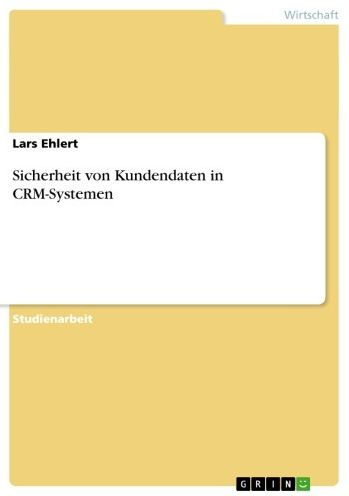 Sicherheit von Kundendaten in CRM-Systemen