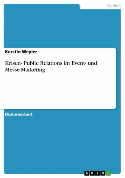 Krisen- Public Relations im Event- und Messe-Marketing
