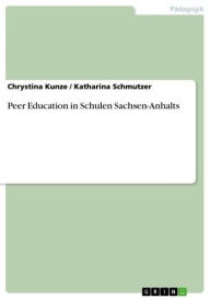 Title: Peer Education in Schulen Sachsen-Anhalts, Author: Chrystina Kunze