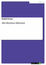 Title: EKG-Rhythmus Bibliothek, Author: Rudolf Periny