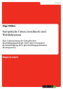 Europäische Union, Geschlecht und Wohlfahrtsstaat: Eine Untersuchung der Europäischen Beschäftigungsstrategie 2003 unter besonderer Berücksichtigung ihrer gleichstellungspolitischen Konsequenzen