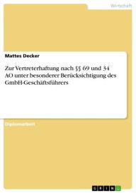 Title: Zur Vertreterhaftung nach §§ 69 und 34 AO unter besonderer Berücksichtigung des GmbH-Geschäftsführers, Author: Mattes Decker