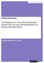 Zur Planung von Unterrichtseröffnungen. Bericht über das erste Blockpraktikum am Burg-Gymnasium Wettin