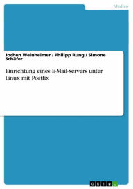 Title: Einrichtung eines E-Mail-Servers unter Linux mit Postfix, Author: Jochen Weinheimer