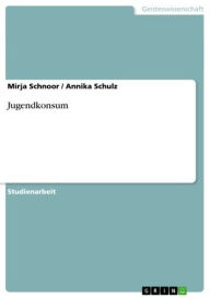 Title: Jugendkonsum, Author: Mirja Schnoor